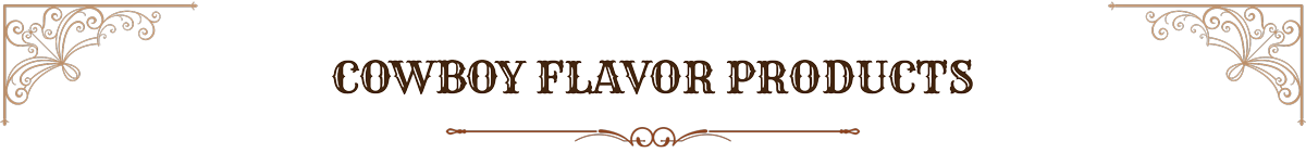 Cowboy Flavor Products